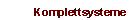 Komplettsysteme